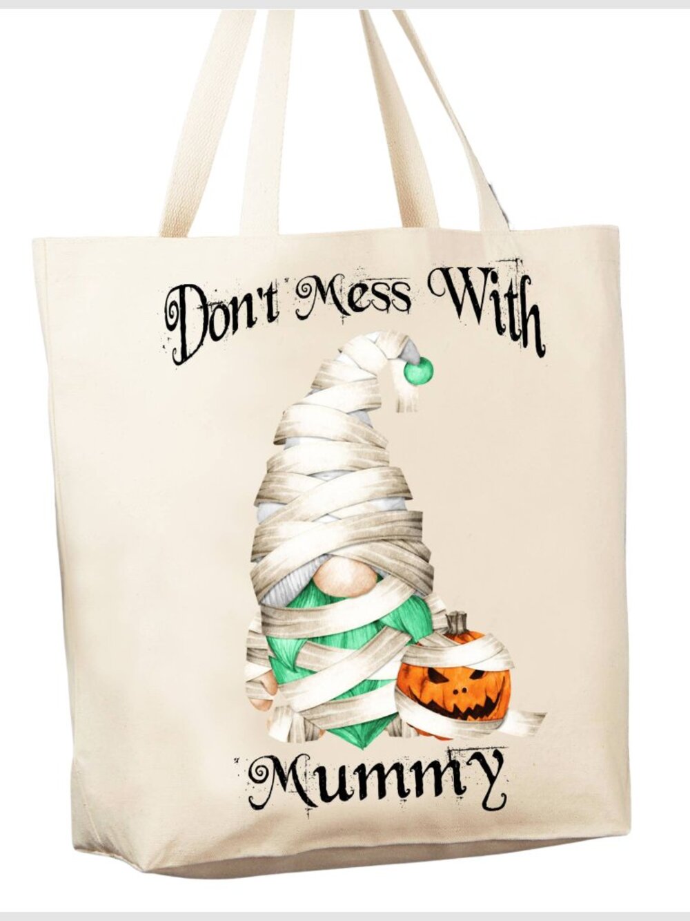 Gnome Don't Mess Mummy Halloween Reusable Grocery Shopping Cotton Canvas Bag